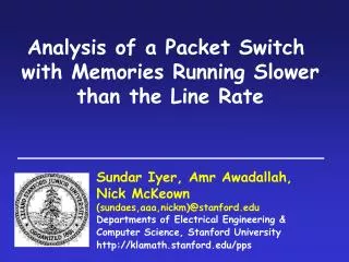 Analysis of a Packet Switch with Memories Running Slower than the Line Rate