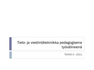 tieto ja viestint tekniikka pedagogisena ty v lineen