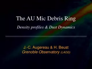 The AU Mic Debris Ring Density profiles &amp; Dust Dynamics