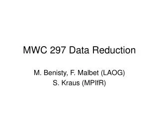 MWC 297 Data Reduction