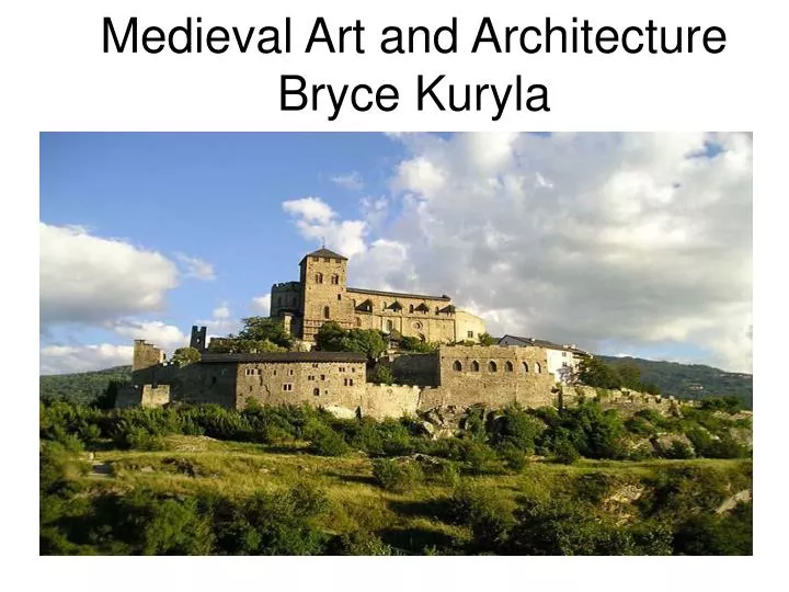 medieval art and architecture bryce kuryla