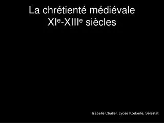 la chr tient m di vale xi e xiii e si cles