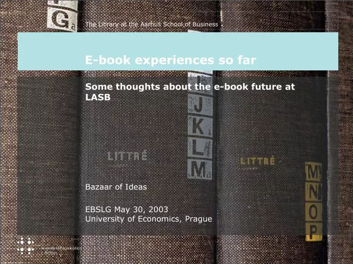 e book experiences so far