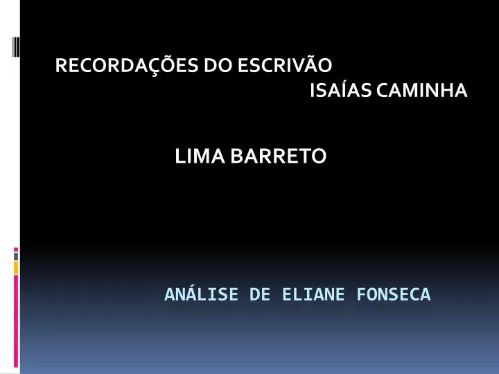 recorda es do escriv o isa as caminha lima barreto