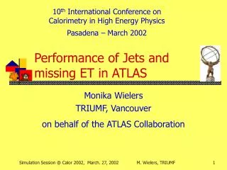 Performance of Jets and missing ET in ATLAS