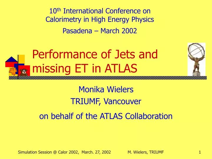performance of jets and missing et in atlas