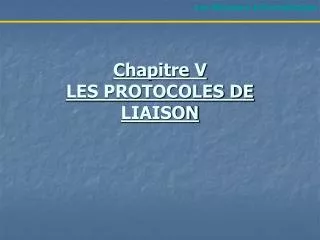 chapitre v les protocoles de liaison