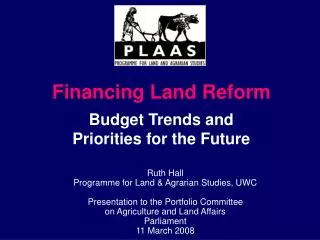 Ruth Hall Programme for Land &amp; Agrarian Studies, UWC Presentation to the Portfolio Committee