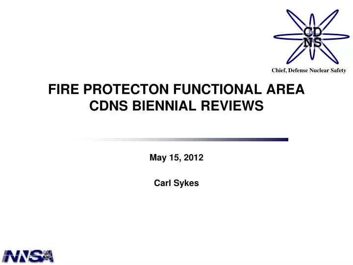 fire protecton functional area cdns biennial reviews