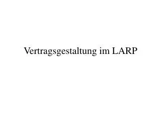 vertragsgestaltung im larp