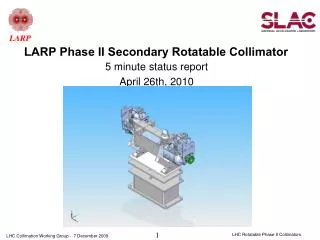 LARP Phase II Secondary Rotatable Collimator