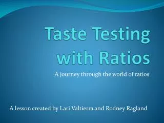 Taste Testing with Ratios