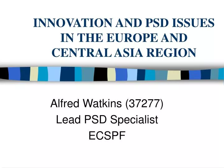 innovation and psd issues in the europe and central asia region