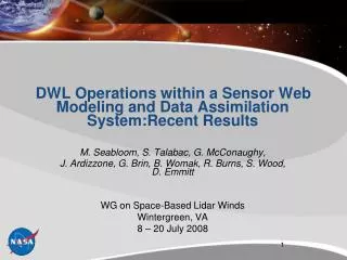 DWL Operations within a Sensor Web Modeling and Data Assimilation System:Recent Results