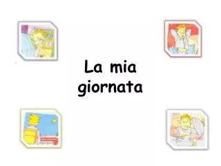 la mia giornata