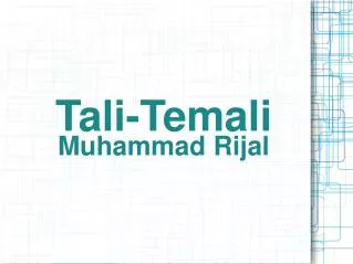 tali temali muhammad rijal