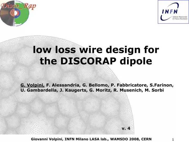 low loss wire design for the discorap dipole