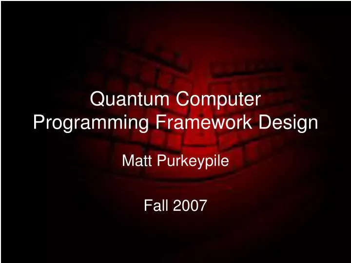 quantum computer programming framework design