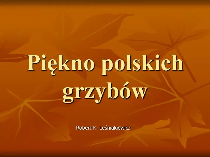 pi kno polskich grzyb w