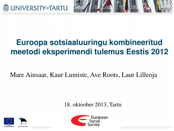 euroopa sotsiaaluuringu kombineeritud meetodi eksperimendi tulemus eestis 2012