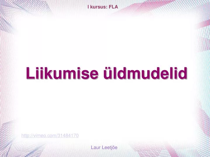 liikumise ldmudelid