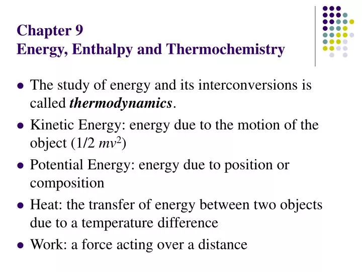 chapter 9 energy enthalpy and thermochemistry