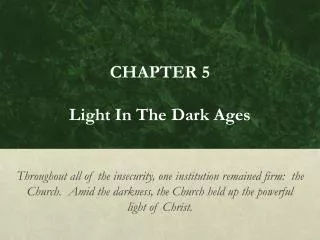 CHAPTER 5 Light In The Dark Ages