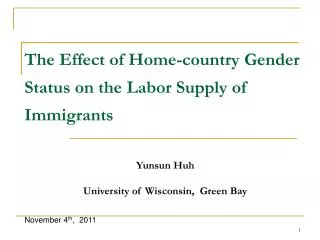 The E ffect of H ome - country Gender Status on the Labor Supply of Immigrants