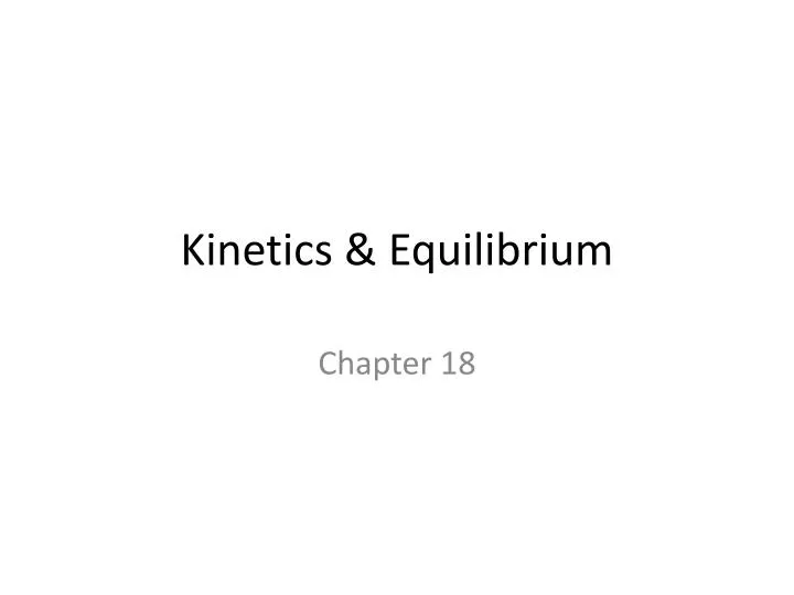 kinetics equilibrium
