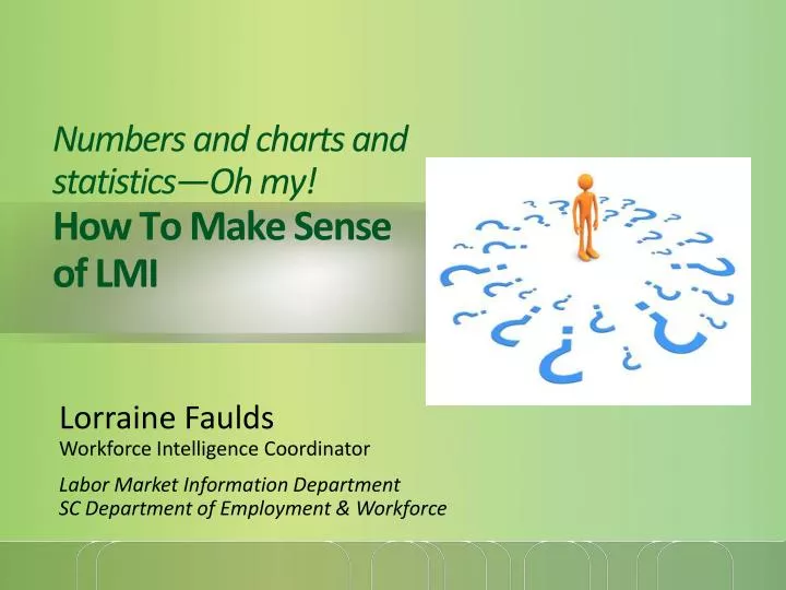 numbers and charts and statistics oh my how to make sense of lmi