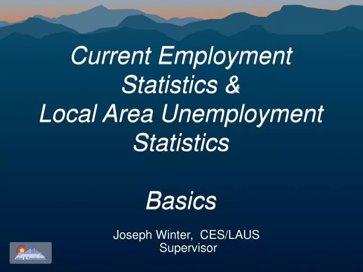 current employment statistics local area unemployment statistics basics