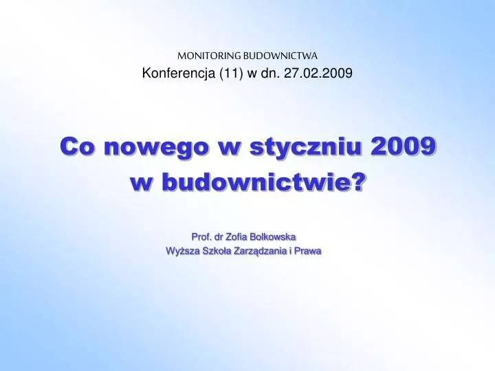 monitoring budownictwa konferencja 11 w dn 27 02 2009