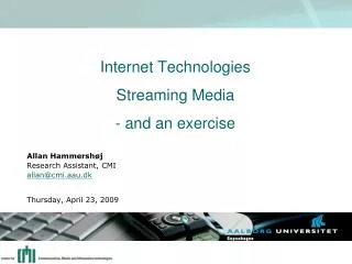 Internet Technologies Streaming Media - and an exercise