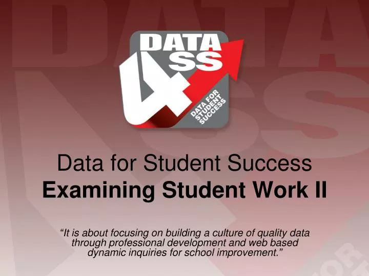 data for student success examining student work ii