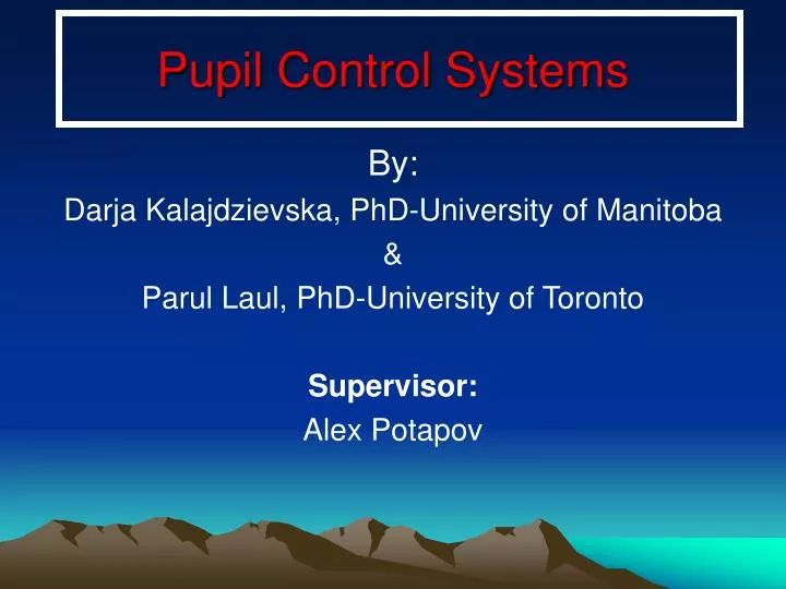 pupil control systems