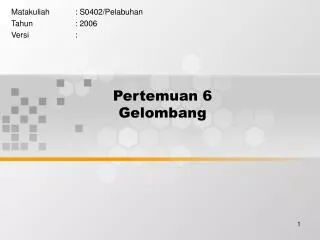 pertemuan 6 gelombang