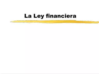 la ley financiera