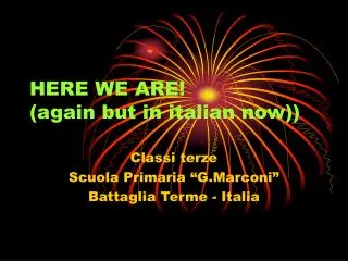 here we are again but in italian now