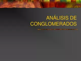 an lisis de conglomerados
