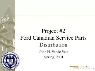 Project #2 Ford Canadian Service Parts Distribution