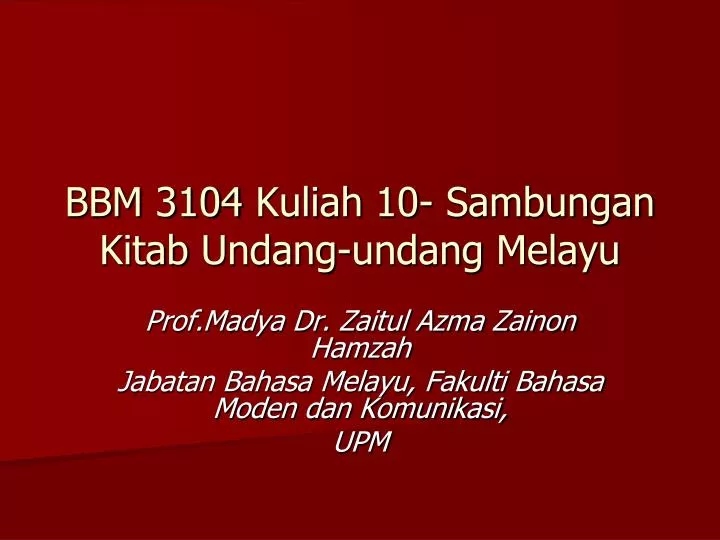 bbm 3104 kuliah 10 sambungan kitab undang undang melayu