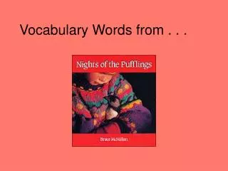 Vocabulary Words from . . .