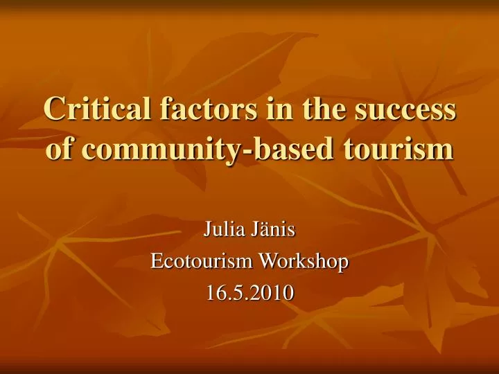 critical factors in the success of community based tourism