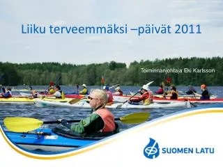 liiku terveemm ksi p iv t 2011