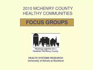 2010 MCHENRY COUNTY HEALTHY COMMUNITIES