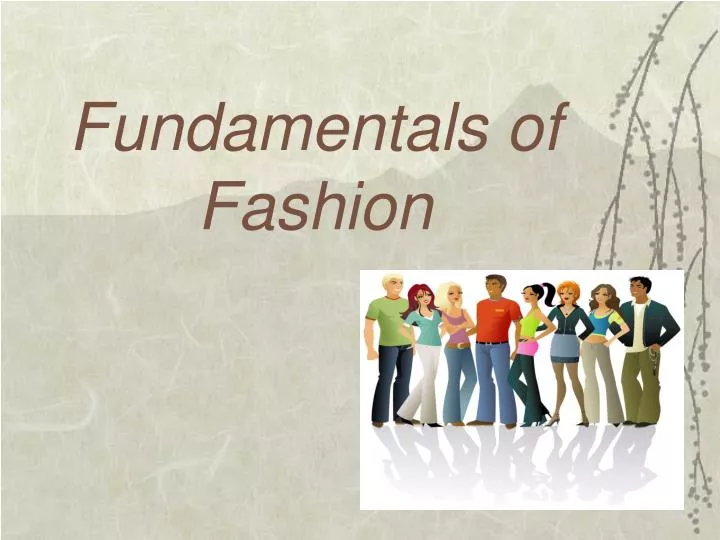 fundamentals of fashion