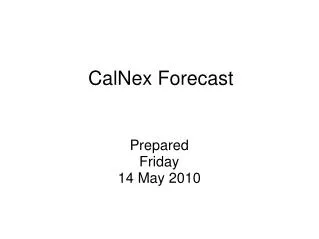 CalNex Forecast