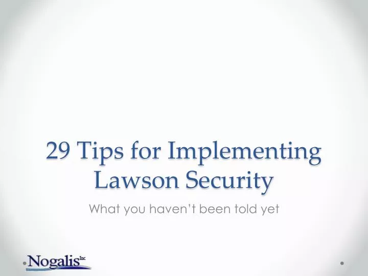 29 tips for implementing lawson security