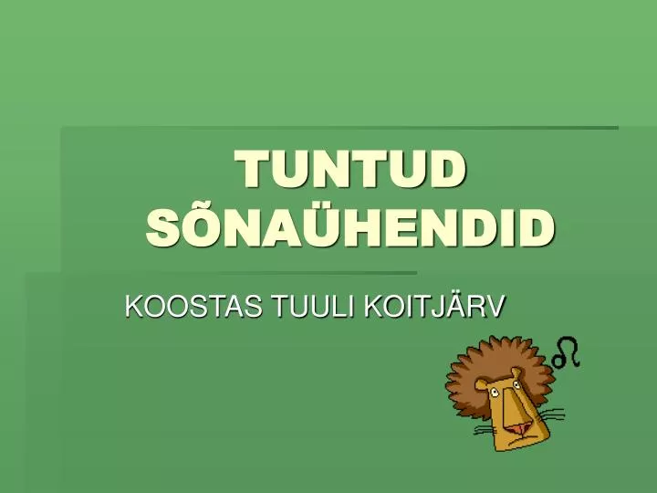 tuntud s na hendid