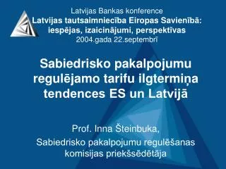 Sabiedrisko pakalpojumu regul ē jamo tarifu ilgtermi ņ a tendences ES un Latvijā